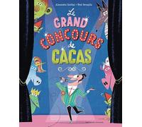 Alexandra Garibal – Le grand concours de cacas – Album jeunesse – Cartonné – Gallimard