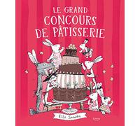 Le grand concours de pâtisserie