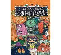 Le Grand Concours des vilains pourris