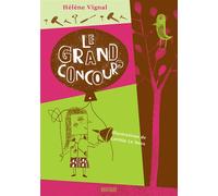 Le grand concours - Hélène Vignal - Rouergue - broché - Roman junior dès 9 ans