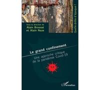 Le grand confinement Alain Brossat (Auteur), Alain Naze (Auteur)
