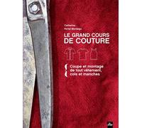 Le grand cours de couture - Catherine Portal Montaigu - La Plage Editeur - broché - Guide