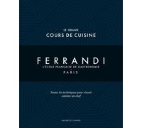 Le Grand Cours De Cuisine Ferrandi - L'école Française De Gastronomie - Paris