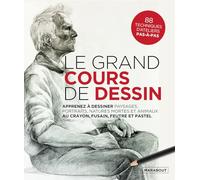 Collectif – Le grand cours de dessin – Apprenez à dessiner paysages, portraits et animaux – Broché