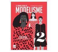 Le grand cours de modélisme tome 2 Buste de base et transformations - Catherine Portal Montaigu - La Plage Editeur - cartonné - Guide