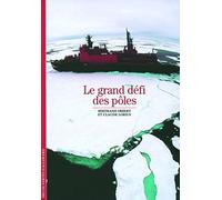 Le Grand Défi des pôles