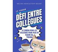 Le grand défi entre collègues: Le cadeau pour les collègues pour plus de plaisir au travail