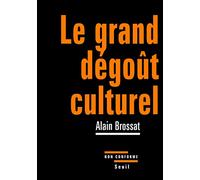 Le Grand dégoût culturel