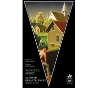 Le Grand Démantèlement - Culture Et Agriculture Contre L'agrobusiness
