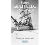 Le Grand départ - Charcot et le Pourquoi-Pas ?