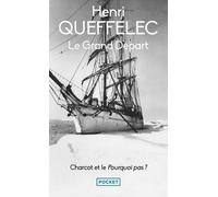 Le Grand départ - Charcot et le Pourquoi-Pas ?