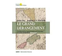 Le grand dérangement: Configurations géopolitiques et culturelles en Corse (1729-1871) Anthologie