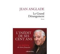 Le Grand dérangement - Jean Anglade - Calmann-Levy - broché - Roman