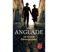 Le Grand Dérangement - Jean Anglade - Lgf - Poche - Roman