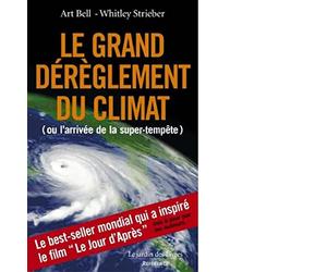 Le Grand dérèglement du climat