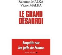 Le Grand Désarroi - Enquête Sur Les Juifs De France