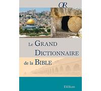 Le grand dictionnaire de la Bible
