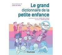 Le grand dictionnaire de la petite enfance - 2e éd.