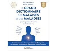 Jacques Martel & Lucie Bernier – Le grand dictionnaire des malaises et des maladies – Broché