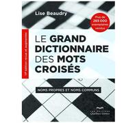 Le Grand Dictionnaire Des Mots Croisés - Noms Propres Et Noms Communs