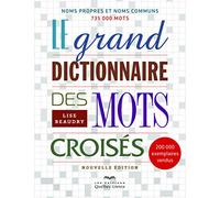 Le grand dictionnaire des mots croisés - Nouvelle édition (6e éd.): Noms propres et noms communs