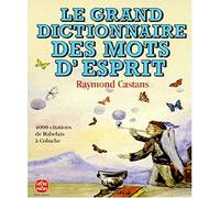 Le grand dictionnaire des mots d'esprit