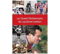 Le grand dictionnaire du cyclisme breton