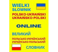 Le grand dictionnaire polonais-ukrainien-ukrainien-polonais EN LIGNE