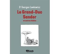 Le grand-duc Sandor et autres fables - Georges Lewkowicz - Velvet - relié - Poésie