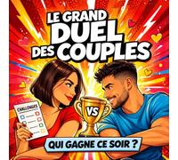 Le Grand Duel des Couples: Sudoku, labyrinthes et défis pour couples. Qui va gagner ? Défiez votre partenaire, amusez-vous et renforcez votre complicité à deux