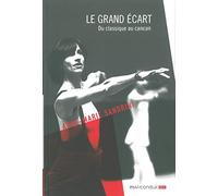 Le Grand Écart - Du Classique Au Cancan