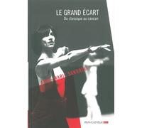 Le Grand Ecart Du Classique au Cancan - Anne-Marie Sandrini - Du Mauconduit - broché - Essai