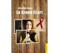 Le Grand Ecart - Mireille Forme - Jets D'encre - broché - Roman