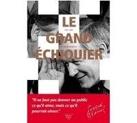 Le Grand échiquier 1972-1989 Jacques Chancel (Auteur)