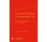 Le Grand Écrivain et sa première Vie Collectif (Auteur), Maria Zerari (Editeur du volume)