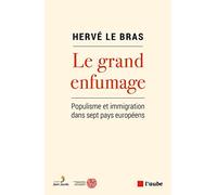 Le grand enfumage: Populisme et immigration dans sept pays européens