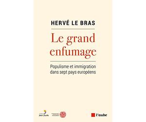 Le grand enfumage: Populisme et immigration dans sept pays européens