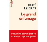 Le grand enfumage - Populisme et immigration dans sept pays - Hervé Le Bras - L'aube Eds De - Poche - Essai