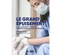 Le Grand épuisement Antoine Loron (Auteur)