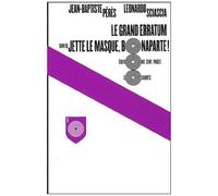 Le Grand Erratum Suivi De Jette Le Masque, Bonaparte !