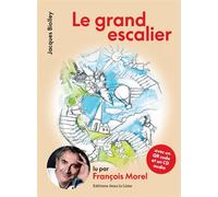 Le grand escalier Histoire pour petits et grands - Jacques Biolley - Sous La Lime - Livre CD - Contes et légendes jeunesse CD