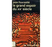 LE GRAND ESPOIR DU XXE SIECLE