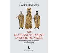 Le Grand Et Saint Synode De Nicée