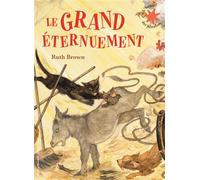 Le grand éternuement - Ruth Brown - Gallimard jeunesse - Poche - Album jeunesse dès 3 ans