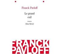 Le Grand Exil Franck Pavloff (Auteur)