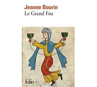 Le Grand Feu - Jeanne Bourin - Gallimard - Poche - Livre
