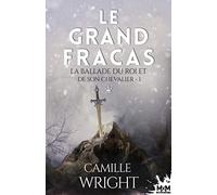 Le grand fracas: La ballade du roi et de son chevalier, T1