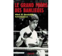 Le grand frère des banlieues - Abel El Quandili - Fayard - broché - Essai