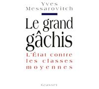 Le grand gâchis - Yves Messarovitch - Grasset - broché - Livre