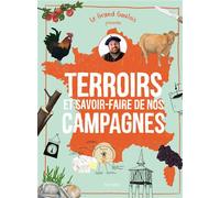 LE GRAND GAULOIS présente Terroirs et savoir-faire de nos campagnes - Le Grand Gaulois - Hachette Pratique - relié - Guide